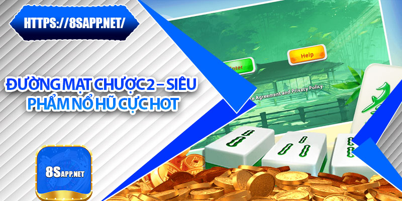Đường Mạt Chược 2 - Tựa Game Nổ Hũ Hot Nhất 2025 Tại 8s 5 Đường Mạt Chược 2 – Siêu phẩm nổ hũ cực hot