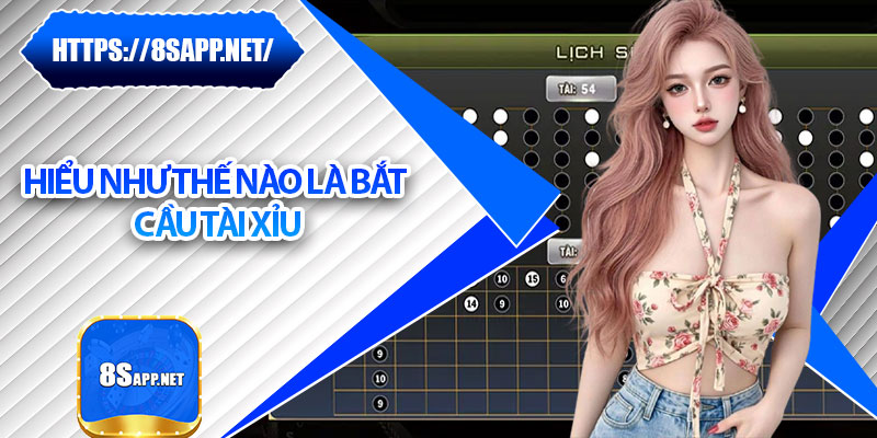 Bắt Cầu Tài Xỉu – Cách Chơi Thông Minh, Thưởng Cực Hấp Dẫn 5 Hiểu như thế nào là bắt cầu tài xỉu