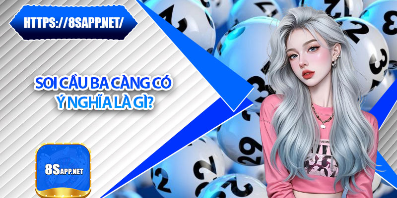 Soi Cầu Ba Càng – 5 Công Thức Vàng Tăng Tỷ Lệ Trúng Cao 5 Soi cầu ba càng có ý nghĩa là gì?